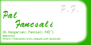 pal fancsali business card